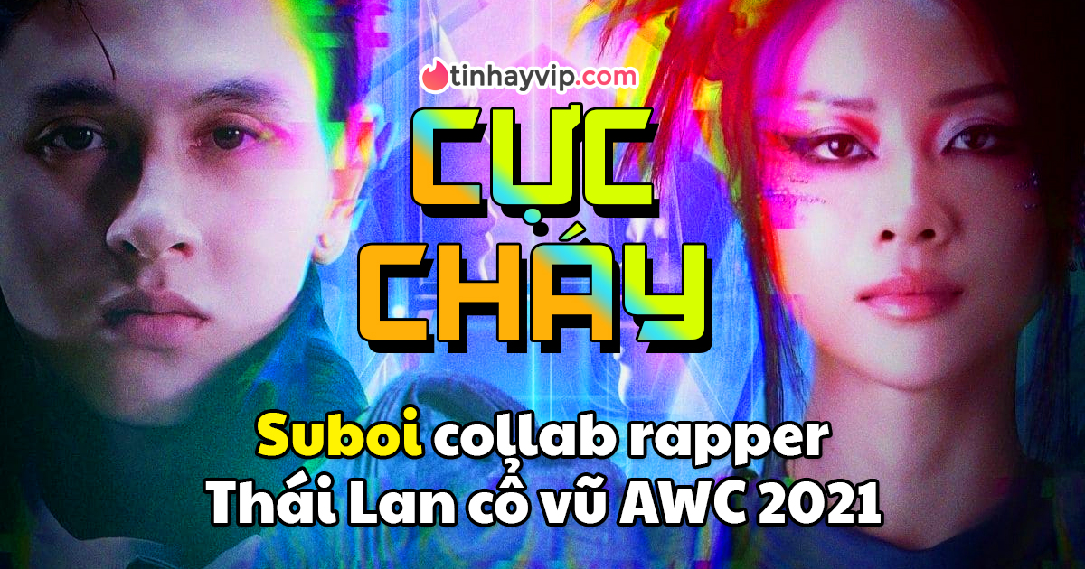 Suboi collab cùng rapper Thái Lan Gavin D ra mắt MV mới cổ vũ cho AWC 2021, game thủ Liên Quân sướng như được mùa